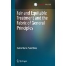 Fair and Equitable Treatment and the Fabric of General Principles