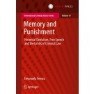Memory and Punishment: Historical Denialism, Free Speech and the Limits of Criminal Law