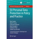EU Personal Data Protection in Policy and Practice
