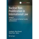 Nuclear Non-Proliferation in International Law - Volume V: Legal Challenges for Nuclear Security and Deterrence