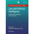 Law and Artificial Intelligence: Regulating AI and Applying AI in Legal Practice
