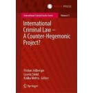 International Criminal Law: A Counter-Hegemonic Project?