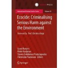 Ecocide: Criminalising Serious Harm against the Environment