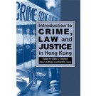 Introduction to Crime, Law and Justice in Hong Kong
