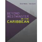 Beyond Westminster in the Caribbean