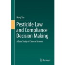 Pesticide Law and Compliance Decision Making: A Case Study of Chinese Farmers