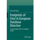 Footprints of Feist in European Database Directive: A Legal Analysis of IP Law-Making in Europe