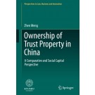 Ownership of Trust Property in China: A Comparative and Social Capital Perspective