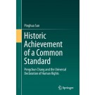 Historic Achievement of a Common Standard: Pengchun Chang and the Universal Declaration of Human Rights