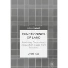 Functionings of Land: Analysing Compulsory Acquisition Cases from Scotland