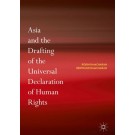 Asia and the Drafting of the Universal Declaration of Human Rights