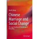 Chinese Marriage and Social Change: The Legal Abolition of Concubinage in Hong Kong