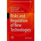 Risks and Regulation of New Technologies