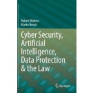 Cyber Security, Artificial Intelligence, Data Protection & the Law