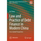 Law and Practice of Debt Finance in Modern China: Cross-border Perspectives