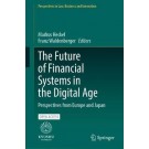 The Future of Financial Systems in the Digital Age: Perspectives from Europe and Japan