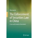 The Enforcement of Securities Law in China: A Law and Economics Assessment