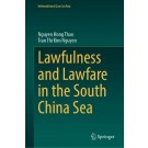 Lawfulness and Lawfare in the South China Sea