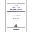 Civil Litigation in Hong Kong, 7th Edition (Hardcopy + e-book)