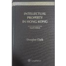 Intellectual Property in Hong Kong, 4th Edition