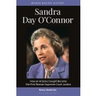 Sandra Day O'Connor: How an Arizona Cowgirl Became the First Woman Supreme Court Justice