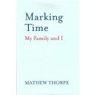 Marking Time: My Family and I
