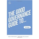 The Good Governance Guide to Strategy