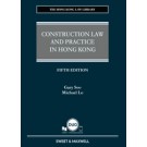 Construction Law and Practice in Hong Kong, 5th Edition (e-Book only)
