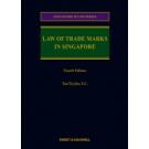 Law of Trade Marks in Singapore, 4th Edition