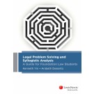Legal Problem Solving and Syllogistic Analysis: A Guide for Foundation Law Students