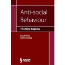 Anti-social Behaviour: The New Regime