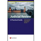 Judicial Review: A Practical Guide, 3rd Edition
