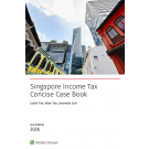 Singapore Income Tax Concise CaseBook