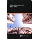 Building Management in Hong Kong, 3rd Edition (Student Edition)