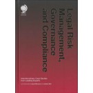 Legal Risk Management, Governance and Compliance: Interdisciplinary Case Studies from Leading Experts