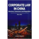 Corporate Law in China: Structure, Governance and Regulation