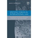 Epistemic Forces In International Law