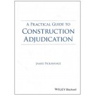 A Practical Guide to Construction Adjudication