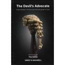 The Devil's Advocate: A Short Polemic on How to be Seriously Good in Court, 3rd Edition