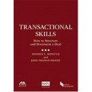 Transactional Skills: How to Structure and Document a Deal