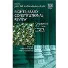 Rights-Based Constitutional Review: Constitutional Courts in a Changing Landscape