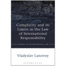 Complicity and its Limits in the Law of International Responsibility