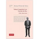 Liber Amicorum: Taking Competition Law Outside the Box