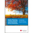 Estate Planning: A Practical Guide for Estate and Financial Services Professionals, 4th Edition