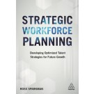 Strategic Workforce Planning: Developing Optimized Talent Strategies for Future Growth