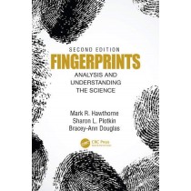 Fingerprints Analysis and Understanding the Science, 2nd Edition