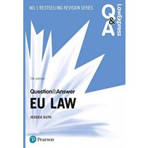 Law Express Question and Answer: EU Law, 5th Edition