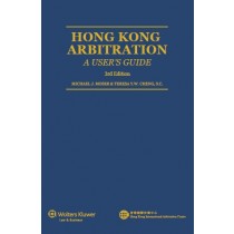 Hong Kong Arbitration: A User's Guide, 3rd Edition (Bilingual English-Chinese)
