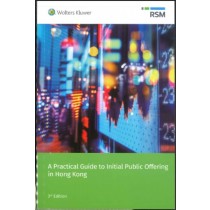 A Practical Guide to Initial Public Offering in Hong Kong, 3rd Edition