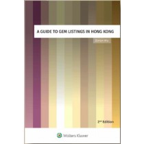 A Guide to GEM Listings in Hong Kong, 2nd Edition